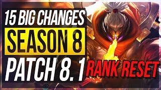 SEASON 8 IS HERE & RANK RESET! 15 BIG CHANGES & NEW OP CHAMPS Patch 8.1 - League of Legends