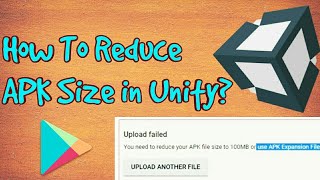 How to reduce APK Size In  UNITY? | Unity मे  APK Size कम कैसे करे?