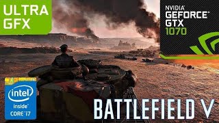 Battlefield V Gameplay Ultra Settings 1080p | GTX 1070 | i7 4790K