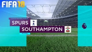 FIFA 18 - Tottenham Hotspur vs. Southampton @ Wembley Stadium