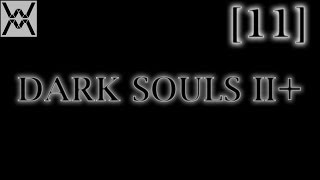 Dark Souls 2 NG+ [Эпизод 11] - Тселдора.