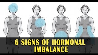 6 Signs of Hormonal Imbalance