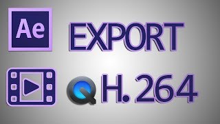After Effects Tutorial: Export QuickTime H264 Format