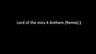 LOTM4 Anthem Remix 2