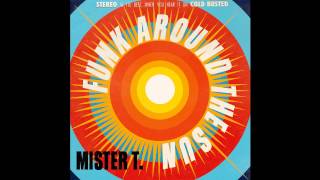 mister T - Dig This