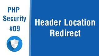 PHP Security Tips In Arabic #09 - Header Location Redirect The Right Way