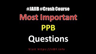 Principles and Practices of Banking Important Memory Recalled Questions for JAIIB Exam PART 3