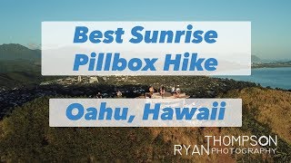 Best Sunrise Pillbox Hike - Oahu Hawaii 2019