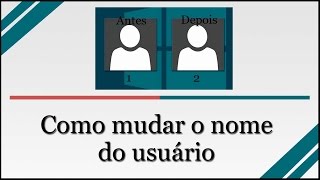 Windows 8 - Como mudar o nome de usuário