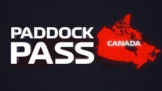 F1 Paddock Pass: Post-Race at the 2018 Canadian Grand Prix