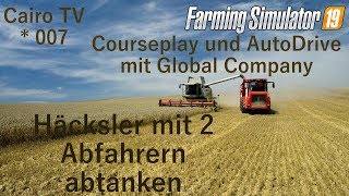 ?LS 19 AutoDrive und Courseplay | Folge 007 | Häcksler mit 2 Abfahren abtanken