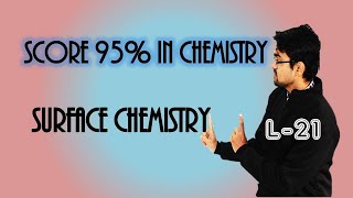 Surface Chemistry || Protection of Colloids || Gold Number || L-21 Revision