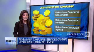 Reksa Dana Campuran Seenak Es Campur? Ketahui Dulu Seluk Beluknya!