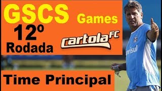 Rodada 12 Cartola FC - Time principal (mitando e ficando rico) GSCS Games