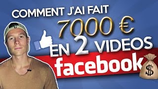 Comment j'ai fait 7000€ en 2 vidéos sur Facebook (live)