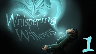 Un manoir vraiment inhabité ? - Whispering Willows [P1]