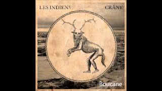 Les Indiens - Boucane