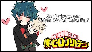 Ask Bakugo and Villain Waifu! Deku Pt.4 (My Hero Academia Comic Dub)