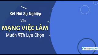 Mạng Việc Làm | Tuyển Dụng Nhanh - Tìm Việc Lẹ | Dẫn Đầu Về Kết Nối Sự Nghiệp