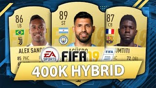 FIFA 19: BEST POSSIBLE 400K SQUAD BUILDER (400K HYBRID)