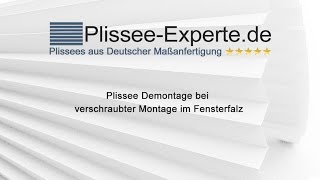 Plissee - Demontage bei verschraubter Montage im Fensterfalz