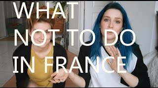 What not to do in France (in french with subtitles)