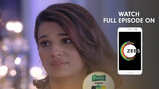 Kumkum Bhagya - Spoiler Alert -31 May 2019 - Watch Full Episode On ZEE5 - Episode 1375