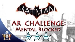 Batman Arkham Knight Mental Blocked (3 STARS) Batmobile Race AR Challenge