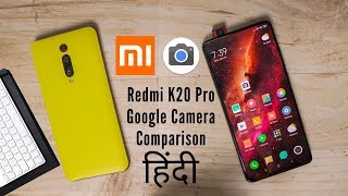 Redmi K20 Pro Google Camera Review (Hindi) ? SHOCKING RESULTS!