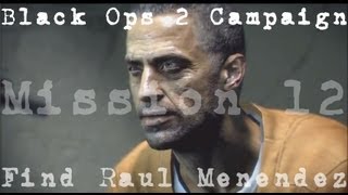 Call of Duty Black Ops 2 Campaign Walkthrough - Mission 12 - Find Raul Menendez {Finale} {Spoilers}