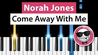 Norah Jones - Come Away With Me - Piano Tutorial - How to play
