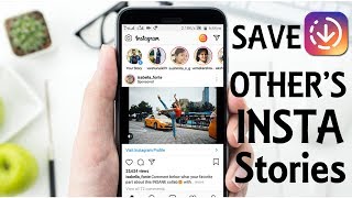 How to Save Instagram Stories in Android & iphone | Instagram Story Saver