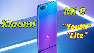 Презентация Xiaomi Mi8 Youth "Lite"! Новый Xiaomi Mi8! Очередной конвейер Xiaomi?