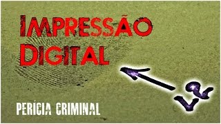 Impressão Digital - Perícia Criminal - ASBAC Sindicato BA