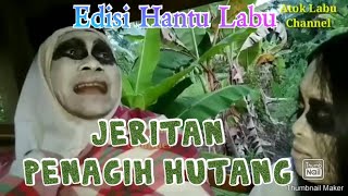 #Komedi_Hantu_Labu PESUGIHAN Part 1: Jeritan Penagih Hutang