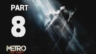 ► Metro : The Last Light | #8 | Quad brokovnice | CZ Lets Play / Gameplay [HD] [PC]