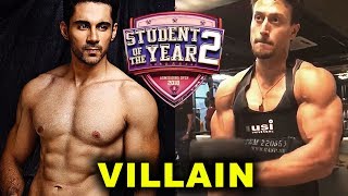 Tiger Shroff 'Student of the Year 2' Abhishek Bajaj To Play The Villain In Movie