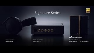 Sony Signature Series Official Product Video
