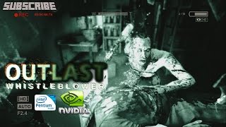 Outlast Whistleblower| nVidia GeForce GT 710 2GB DDR3| Gameplay/Game test