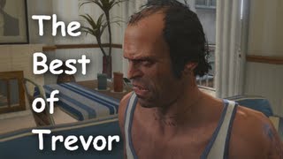 GTA 5 - The Best of Trevor