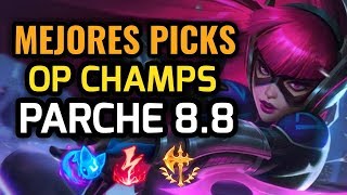 MEJORES PICKS Y CAMPEONES OP - PARCHE 8.8 League of Legends - OP Champs LOL 2018 Temporada 8