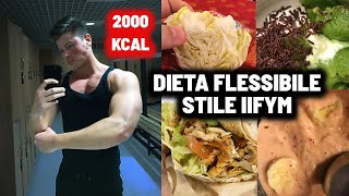 La Mia Dieta Flessibile COMPLETA Post Natale *incluso KEBAB nei macros* | 2200 CALORIE