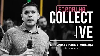 A resposta para a mudança - Téo Hayashi // Fornalha Collective