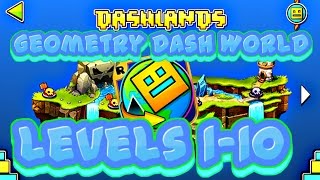 Geometry Dash World | All Levels 1-10 | 100% Complete
