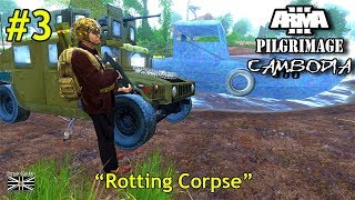 #3 ArmA 3 Pilgrimage Cambodia: "Rotting Corpse" [JSRS Soundmod/1pp/Cinematic]