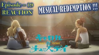 TAO SAVED THE DAY!! || Carole & Tuesday Episode 19 REACTION/Review [キャロル&チューズデイ 19話]