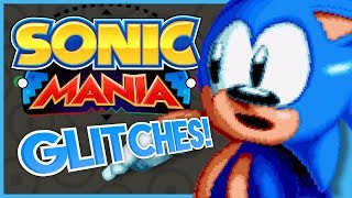 SONIC MANIA GLITCHES! - What A Glitch!
