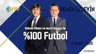 %100 Futbol Beşiktaş - Gaziantep FK 8 Şubat 2020