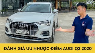 Đánh giá chi tiết ưu nhược điểm Audi Q3 2020 giá hơn 1,9 tỷ