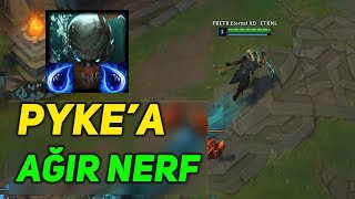 PYKE'A AĞIR NERF & ILLAOI, QIYANA PBE NOTLARI
